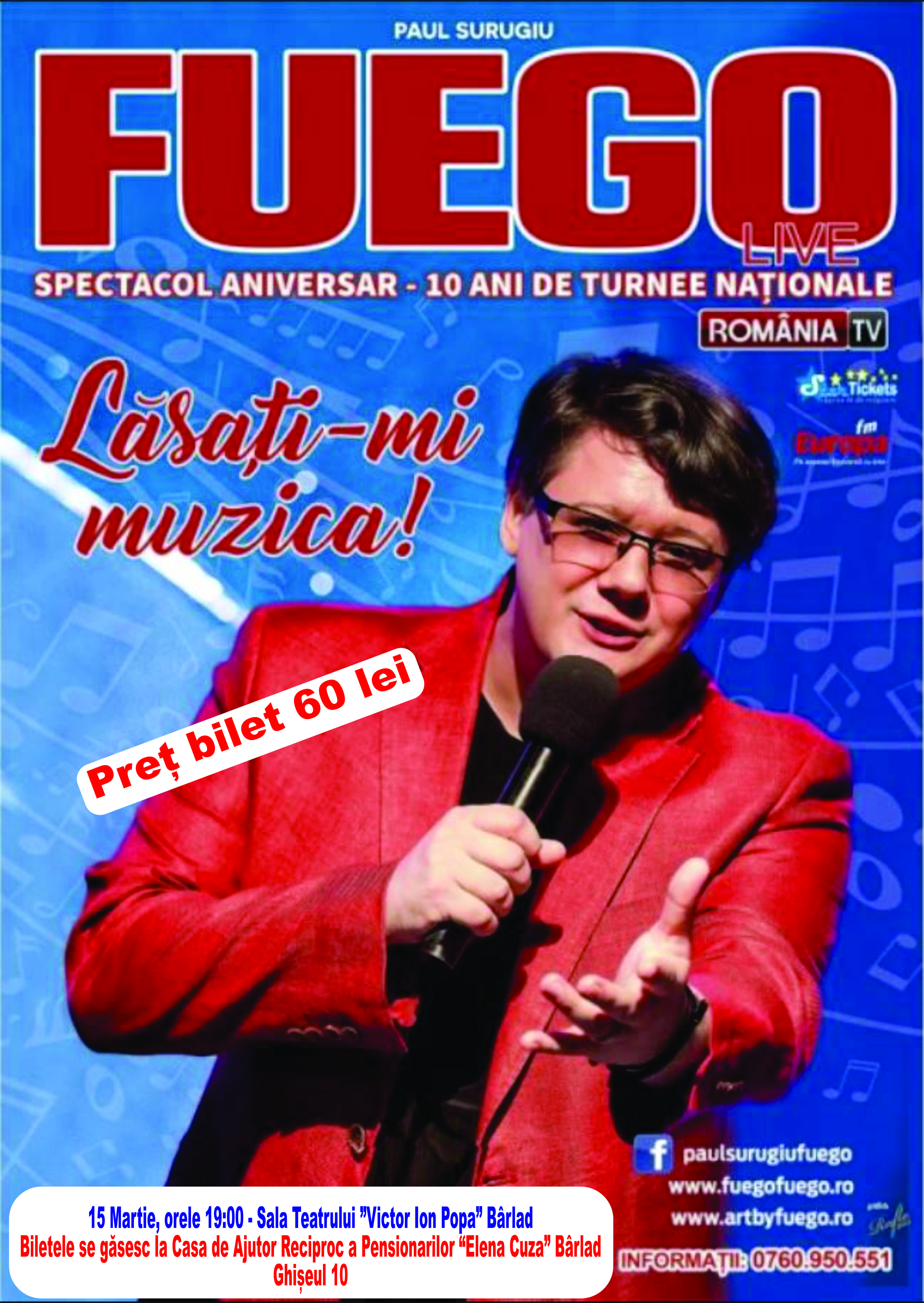 Spectacol aniversar FUEGO Lăsați-mi muzica
